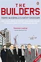 The Builders: How a Small Group of Property Developers Fuelled the Building Boom and Transformed Ireland
