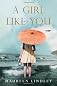 A Girl Like You: A Novel 