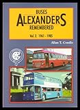 Alexanders buses remembered. Vol.2, 1961-1985