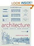 Architecture: Form, Space, and Order