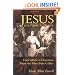Jesus as a Figure in History: How Modern Historians View the Man from Galilee