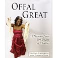 Offal Great-A Memoir from the Queen of Chitlins