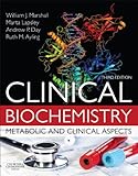 Clinical biochemistry : metabolic and clinical aspects
