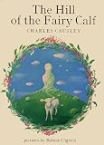 The Hill of the Fairy Calf : the legend of Knocksheogowna