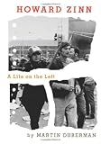 Howard Zinn: A Life on the Left