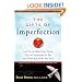 The Gifts of Imperfection: Let Go of Who You Think You're Supposed to Be and Embrace Who You Are