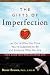 The Gifts of Imperfection