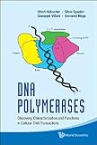 DNA polymerases : discovery, characterization and functions in cellular DNA transactions