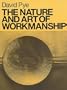 The Nature and Art of Workmanship