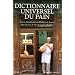 Dictionnaire universel du pain