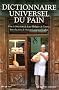 Dictionnaire universel du pain