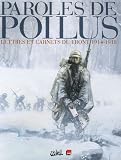 Paroles de Poilus : Lettres et carnets du front 1914-1918