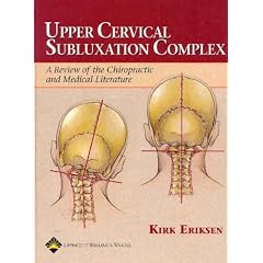 Upper Cervical Subluxation Complex: A Review of the Chiropractic and Medical Literature