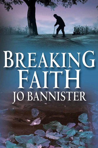 Breaking Faith: A Brodie Farrell Mystery (Brodie Farrell Mysteries)