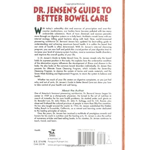 Dr. Jensen's Guide to Better Bowel Care: A Complete Program for Tissue Cleansing through Bowel Management