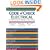 Code Check Electrical: A Field Guide to Wiring a Safe House