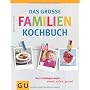 Das gro�e Familienkochbuch (GU Familienk�che) von Martina Kittler