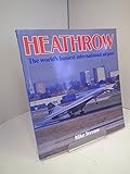 Heathrow : the world's busiest international airport
