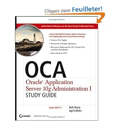 Oca Oracle Application Server 10g Administration I: Study Guide