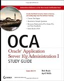 OCA: Oracle Application Server 10g Administration I Study Guide (Exam 1Z0-311)