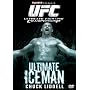 UFC Ultimate Fighting Championship - Ultimate Iceman [DVD]