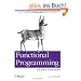 Functional Programming for Java Developers: Tools for Better Concurrency, Abstraction, and Agility