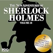 The New Adventures of Sherlock Holmes: The Golden Age of Old Time Radio Shows, Vol. 18 | [Arthur Conan Doyle]