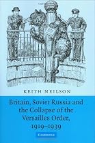 Britain, Soviet Russia and the Collapse of the Versailles Order, 1919-1939