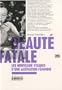 Beaut� fatale : Les nouveaux visages d'une ali�nation f�minine