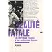 Beaut� fatale : Les nouveaux visages d'une ali�nation f�minine