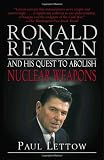 Cover of Ronald Reagan and His Quest to Abolish Nuclear Weapons by Paul Lettow 0812973267