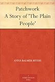 Patchwork A Story of 'The Plain People'