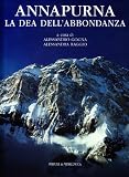 Annapurna. La dea dellabbondanza (Le montagne più belle)