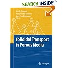 Click here to buy Colloidal Transport in Porous Media by Fritz H. Frimmel, Frank von der Kammer, and Hans-Curt Flemming.
