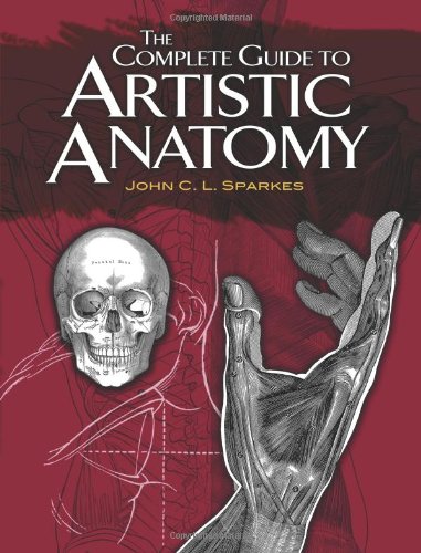 The Complete Guide to Artistic Anatomy (Dover Anatomy for Artists)