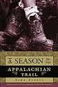 A Season on the Appalachian Trail: An American Odyssey, 2nd (Official Guides to the Appalachian Trail)