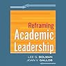Reframing Academic Leadership: Jossey-Bass Higher and Adult Education