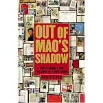 Out of Mao's Shadow: The Struggle for the Soul of a New China