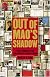 Out of Mao's Shadow: The Struggle for the Soul of a New China