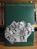 Taxation and democracy : Swedish, British, and American approaches to financing the modern state