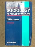 Sociology as applied to medicine