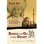 Blood and Oil in the Orient