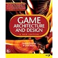 Game Architecture and Design: A New Edition (New Riders Games)