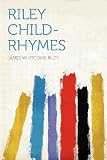 Riley Child-rhymes