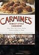 Carmine's Family-Style Cookbook: More Than 100 Classic Italian Dishes to Make at Home