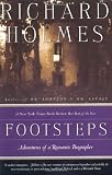 Buy : Footsteps: Adventures of a Romantic Biographer