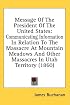 Message Of The President Of The United States: Communicating Information In Relation To The Massacre At Mountain Meadows And Other Massacres In Utah Territory (1860)
