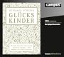 Gl�ckskinder: Warum manche lebenslang Chancen suchen - und andere sie t�glich nutzen