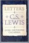 Letters: C.S. Lewis, Don Giovanni Calabria : A Study in Friendship