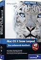 Mac OS X Snow Leopard: Das umfassende Handbuch (Galileo Design)